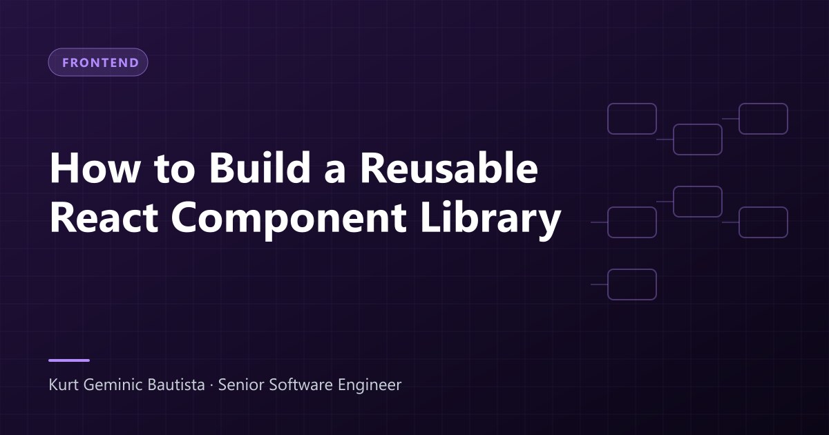 Cover for a guide on building a reusable React component library